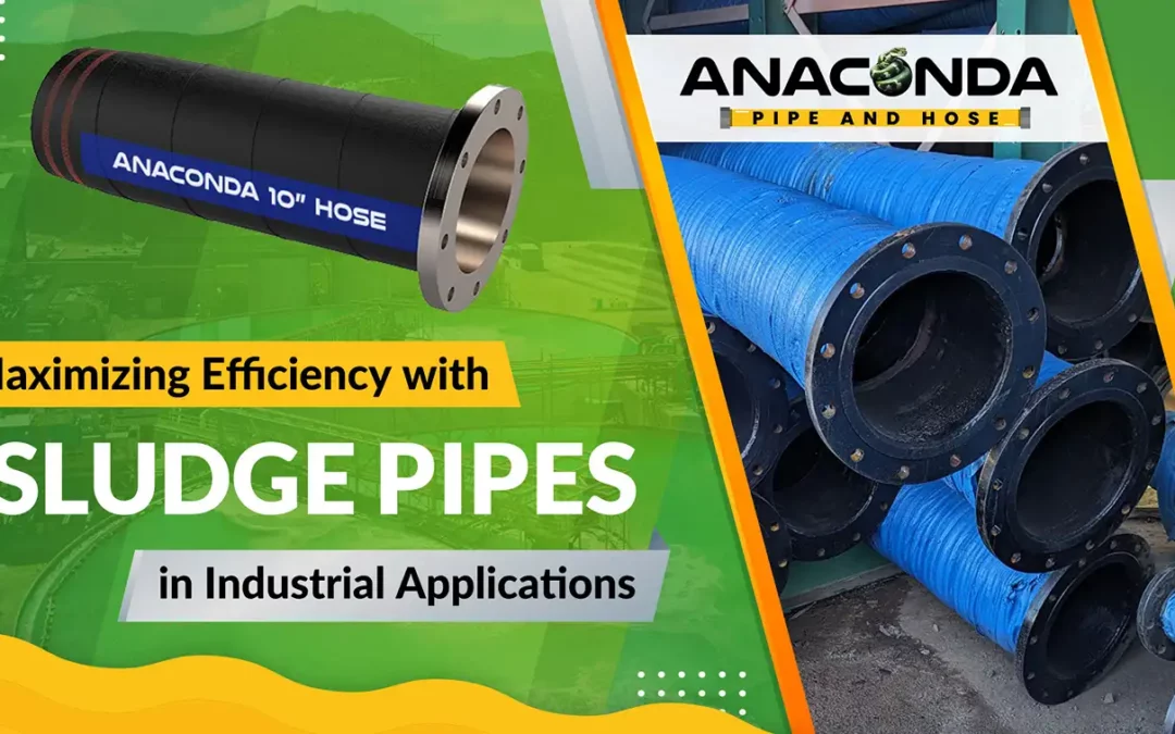 Maximizing Efficiency with Sludge Pipes in Industrial Applications