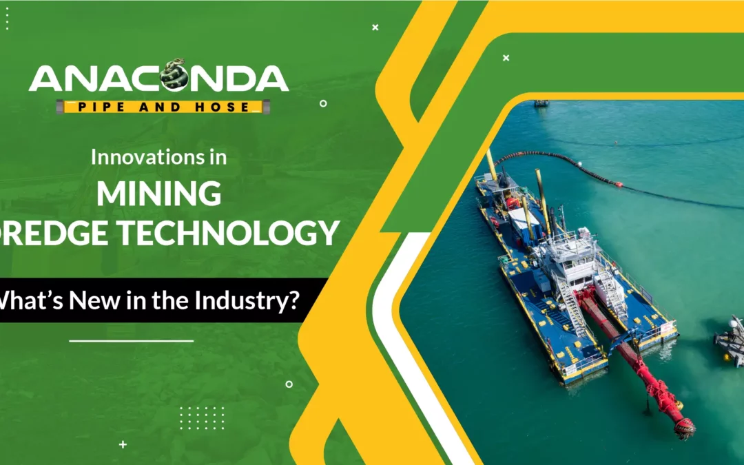 Innovations in Mining Dredge Technology: What’s New in the Industry?