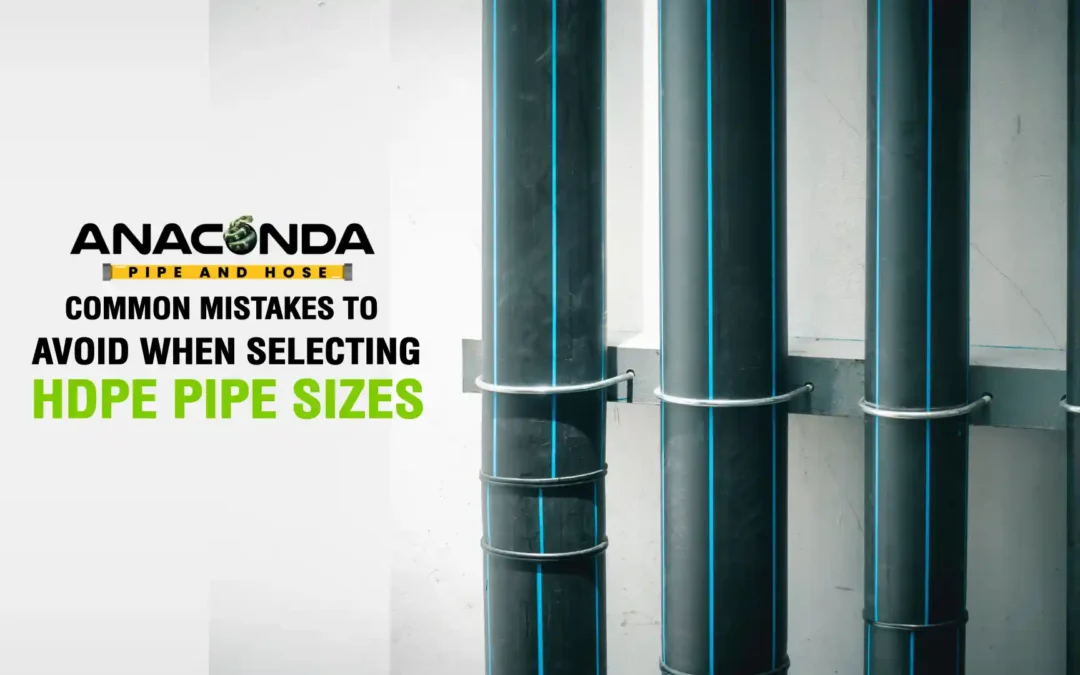 Common Mistakes to Avoid When Selecting HDPE Pipe Sizes