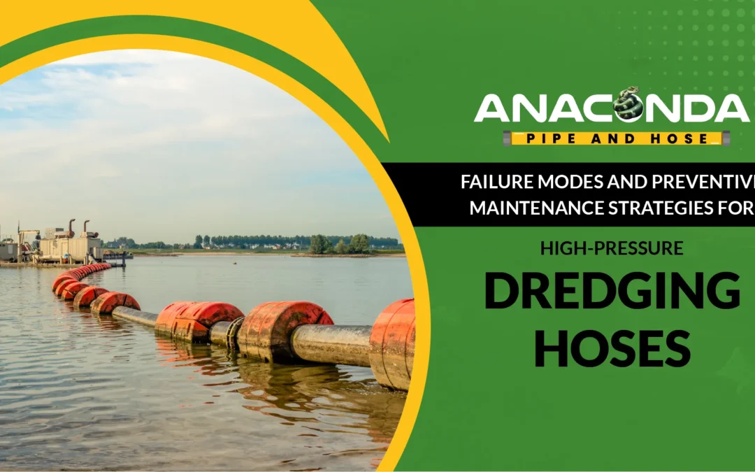 Failure Modes and Preventive Maintenance Strategies for High-Pressure Dredging Hoses